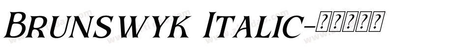 Brunswyk Italic字体转换